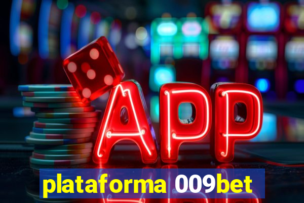 plataforma 009bet